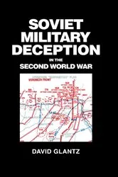 Book cover of Soviet Military Deception in the Second World War by David M. Glantz