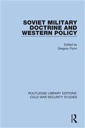 Book cover of Soviet Military Doctrine and Western Policy by Gregory Flynn