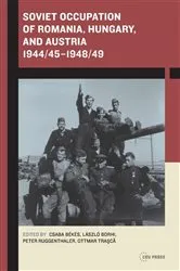Book cover of Soviet Occupation of Romania, Hungary, and Austria 1944/45–1948/49 by László Borhi
