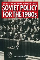 Book cover of Soviet Policy for the 1980s by Archie Brown