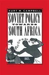Book cover of Soviet Policy Towards South Africa by Kurt M Campbell