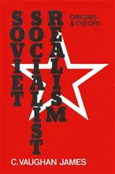 Book cover of Soviet Socialist Realism by C.Vaughan James