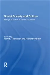Book cover of Soviet Society And Culture by Terry L Thompson