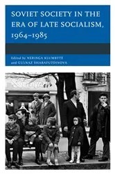 Book cover of Soviet Society in the Era of Late Socialism, 1964–1985 by Neringa Klumbyte