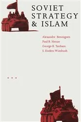 Book cover of Soviet Strategy and Islam by Alexandre A. Bennigsen