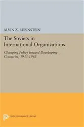 Book cover of Soviets in International Organizations by Alvin Z. Rubinstein