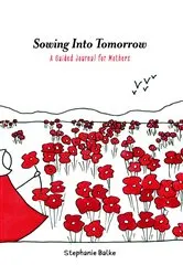 Book cover of Sowing into Tomorrow by Stephanie Balke