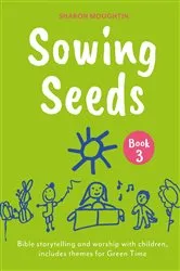 Book cover of Sowing Seeds Book 3 by Sharon Moughtin