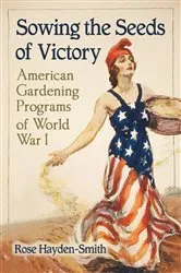 Book cover of Sowing the Seeds of Victory by Rose Hayden-Smith