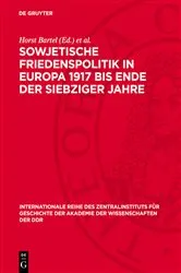 Book cover of Sowjetische Friedenspolitik in Europa 1917 bis Ende der siebziger Jahre by Horst Bartel