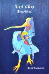 Book cover of Soyala's Saga (Deluxe Edition) by Richard Donahue