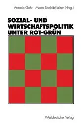 Book cover of Sozial- und Wirtschaftspolitik unter Rot-Grün by Antonia Gohr