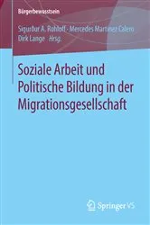 Book cover of Soziale Arbeit und Politische Bildung in der Migrationsgesellschaft by Sigurður A. Rohloff