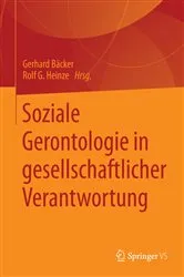 Book cover of Soziale Gerontologie in gesellschaftlicher Verantwortung by Gerhard Bäcker