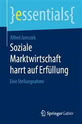 Book cover of Soziale Marktwirtschaft harrt auf Erfüllung by Alfred Jureczek