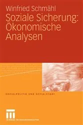 Book cover of Soziale Sicherung: Ökonomische Analysen by Winfried Schmähl