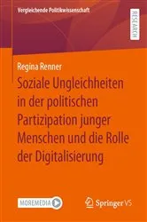 Book cover of Soziale Ungleichheiten in der politischen Partizipation junger Menschen und die Rolle der Digitalisierung by Regina Renner