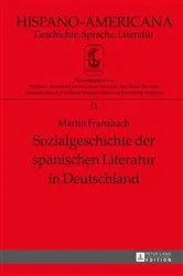 Book cover of Sozialgeschichte der spanischen Literatur in Deutschland by Walther L. Bernecker