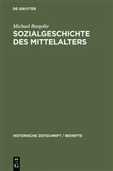 Book cover of Sozialgeschichte des Mittelalters by Michael Borgolte