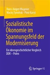 Book cover of Sozialistische Ökonomie im Spannungsfeld der Modernisierung by Hans-Jürgen Wagener
