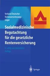 Book cover of Sozialmedizinische Begutachtung für die gesetzliche Rentenversicherung (6th ed.) by Verband Deutscher Rentenversicherungsträger Frankfurt