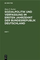 Book cover of Sozialpolitik und Verfassung im ersten Jahrzehnt der Bundesrepublik Deutschland by Hans F. Zacher