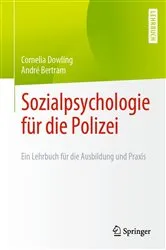 Book cover of Sozialpsychologie für die Polizei by Cornelia Dowling
