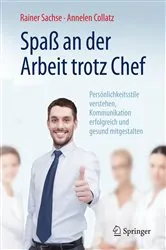 Book cover of Spaß an der Arbeit trotz Chef by Rainer Sachse