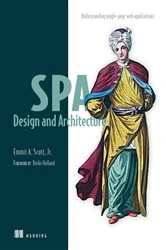 Book cover of SPA Design and Architecture by Scott, Jr., Emmit A.