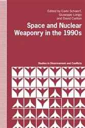 Book cover of Space and Nuclear Weaponry in the 1990's by Carlo Schaerf