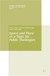 Book cover of Space and Place as a Topic for Public Theologies by LIT Verlag