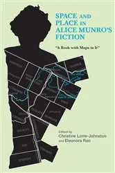 Book cover of Space and Place in Alice Munro's Fiction by Christine Lorre-Johnston