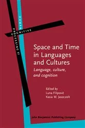 Book cover of Space and Time in Languages and Cultures by Luna Filipović