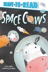Book cover of Space Cows by Eric Seltzer