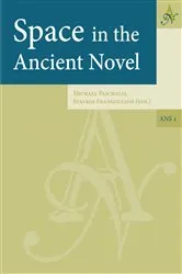 Book cover of Space in the Ancient Novel by Michael Paschalis