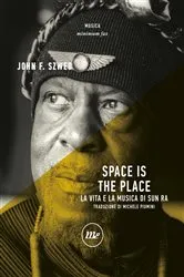 Book cover of Space is the place by John. F Szwed