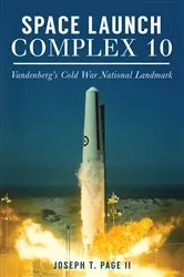 Book cover of Space Launch Complex 10 by Joseph T Page