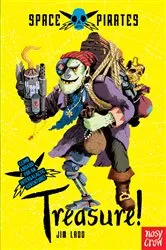 Book cover of Space Pirates: Treasure by Jim Ladd