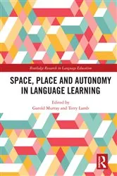 Book cover of Space, Place and Autonomy in Language Learning by Unknown