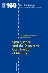 Book cover of Space, Place and the Discursive Construction of Identity by Maurizio Gotti