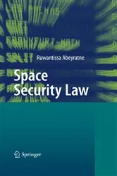 Book cover of Space Security Law by Ruwantissa Abeyratne