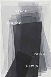 Book cover of Space Struck by Paige Lewis
