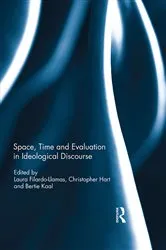 Book cover of Space, Time and Evaluation in Ideological Discourse by Laura Filardo-Llamas