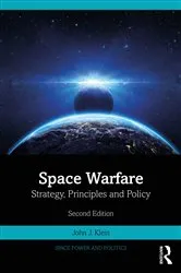 Book cover of Space Warfare (2nd ed.) by John J. Klein