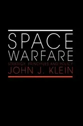 Book cover of Space Warfare by John J. Klein