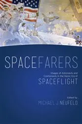 Book cover of Spacefarers by Michael J. Neufeld