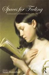 Book cover of Spaces for Feeling by Susan Broomhall