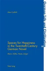 Book cover of Spaces for Happiness in the Twentieth-Century German Novel by Jost Hermand