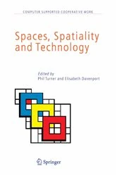 Book cover of Spaces, Spatiality and Technology by Phil Turner