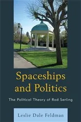Book cover of Spaceships and Politics by Leslie Dale Feldman